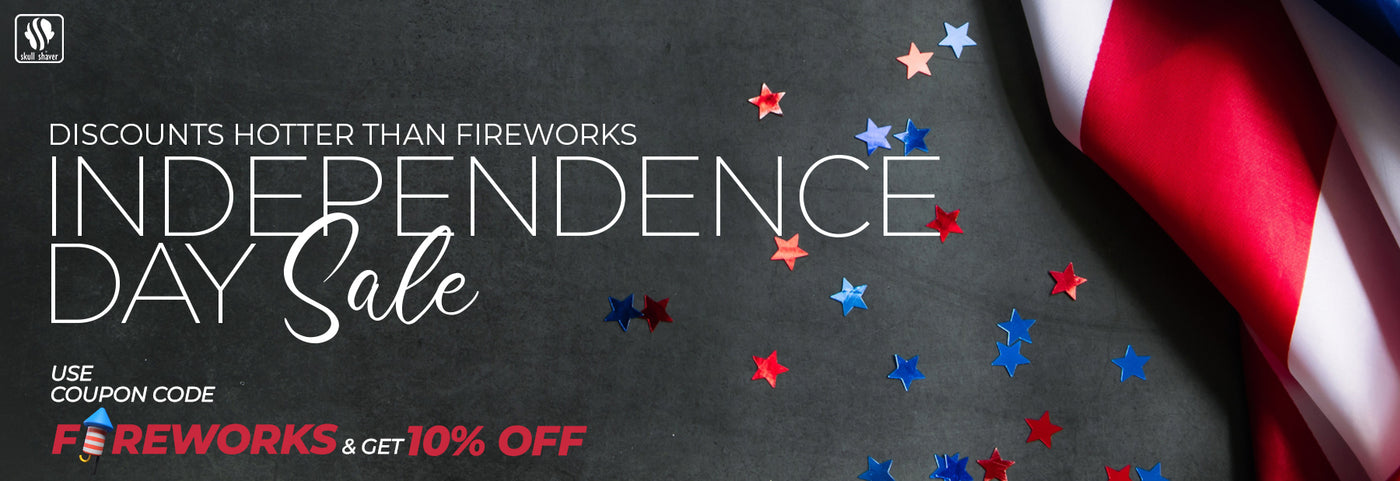 Skull shaver Independence day sale. Get 10% off on your purchase. Use code FIREWORKS