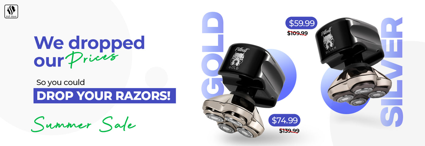 Skull shaver Summer sale. Shop Pitbull Gold for $74.99 and Pitbull Silver for $59.99