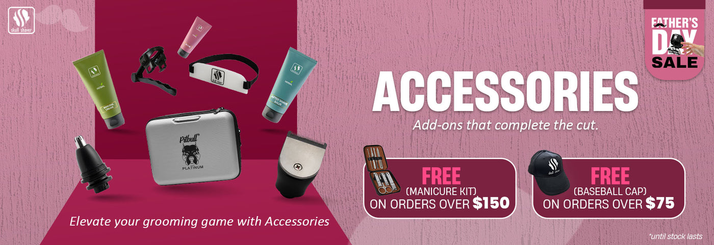 Banner features grooming accessories including shaving cream, aftershave balm, travel case, and nose trimmer attachment. Text: 'Accessories - Add-ons that complete the cut.' A banner shows "FREE GIFTS ON PURCHASES" with a manicure kit and cap. "FATHER'S DAY SALE" badge top right. Bottom right text: "*until stock lasts." Skull Shaver logo top left.
