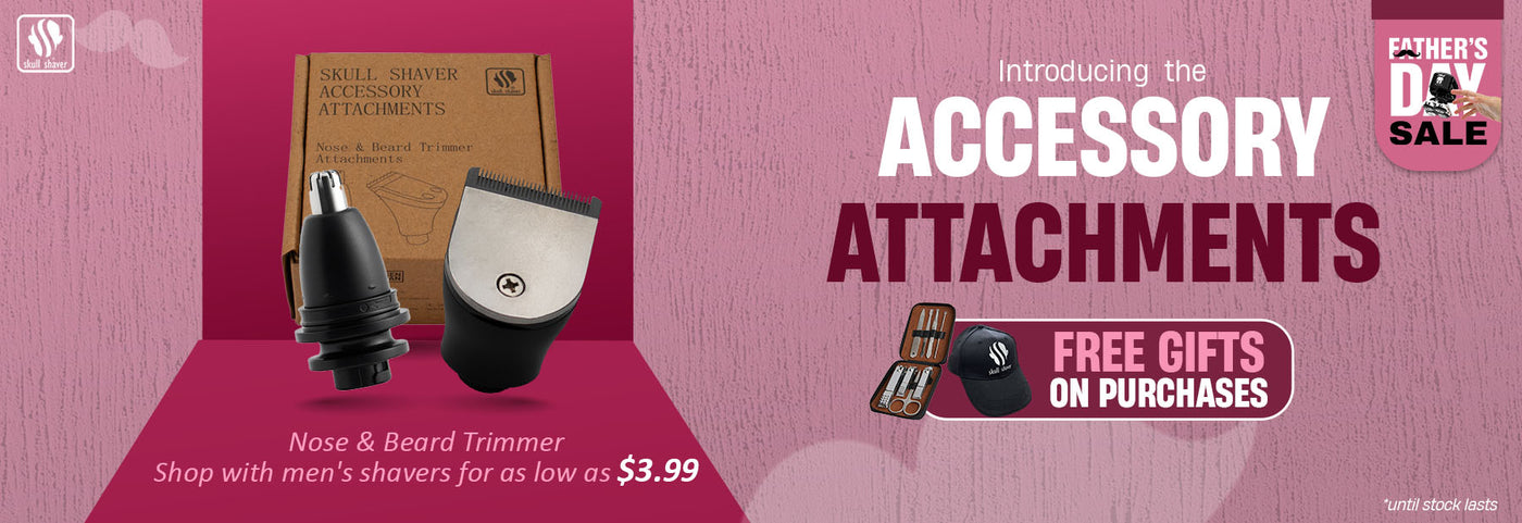 Banner showcasing accessory attachments for grooming, including a nose and beard trimmer. Text: 'Introducing the Accessory Attachments.' Free gifts on purchases. Caption: 'Shop with men's shavers for as low as $3.99.' Limited stock available. Skull Shaver logo top left.